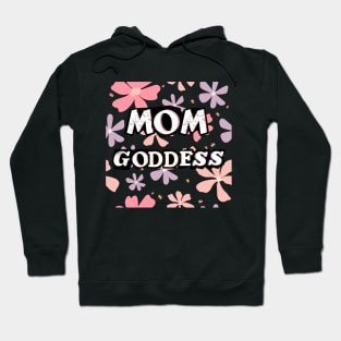 Mom Goddess Hoodie